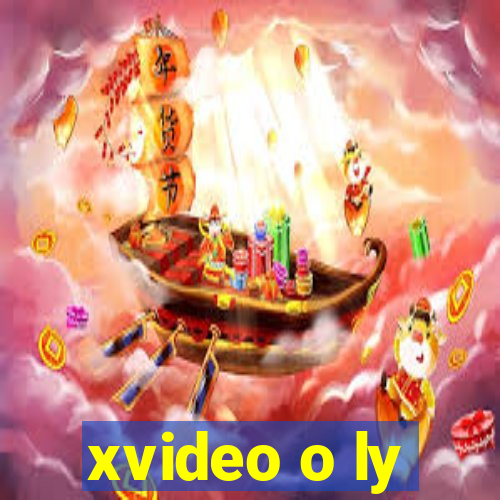 xvideo o ly